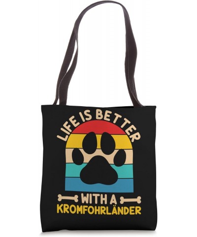 Life is better with a komfohrländer Tote Bag $18.00 Totes