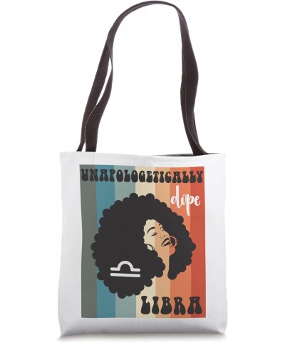 Unapologetically dope Libra Black Woman zodiac Retro Groovy Tote Bag $11.96 Totes