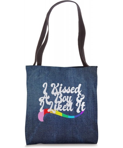 I KISSED A BOY & I LIKED IT gay PRIDE queer homo LGBTQ+ love Tote Bag $11.34 Totes