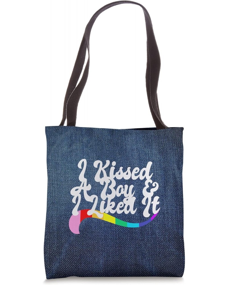 I KISSED A BOY & I LIKED IT gay PRIDE queer homo LGBTQ+ love Tote Bag $11.34 Totes