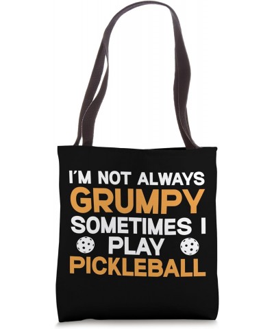 Not Always Grumpy Pickleball Player Men Tote Bag $10.25 Totes