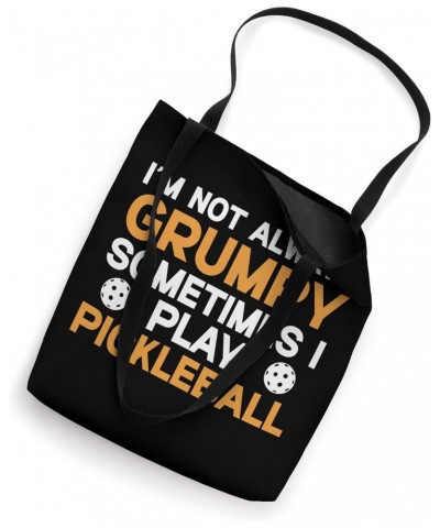 Not Always Grumpy Pickleball Player Men Tote Bag $10.25 Totes