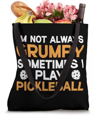 Not Always Grumpy Pickleball Player Men Tote Bag $10.25 Totes