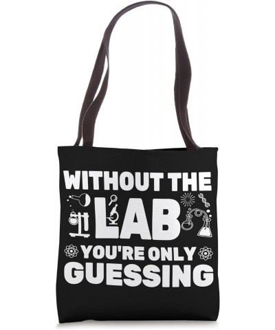 Happy Lab Week 2024 Without The Lab Funny lab squad Medical Tote Bag $11.52 Totes