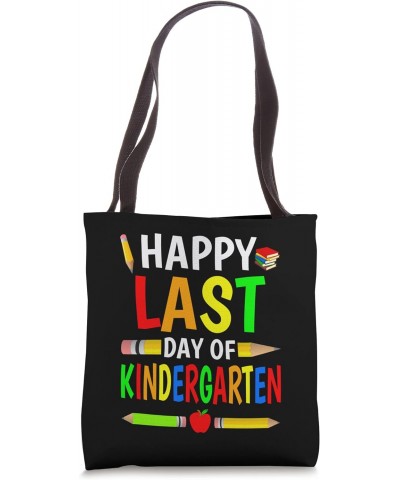 Happy Last Day Of Kindergarten 2023 Funny Teachers Students Tote Bag $12.00 Totes