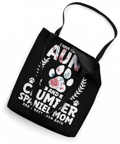 I have two titles aunt and clumber spaniel mom Tote Bag 16 inches $13.20 Totes