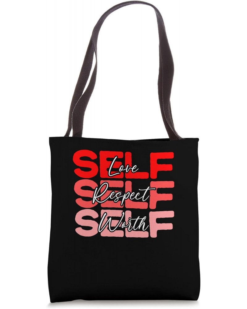 Self Love Self Respect Self Worth Positive Message Growth Tote Bag $9.84 Totes