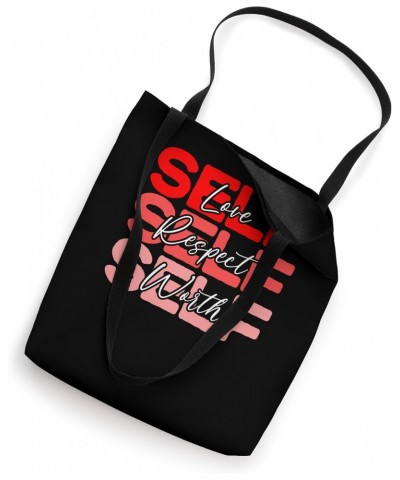 Self Love Self Respect Self Worth Positive Message Growth Tote Bag $9.84 Totes