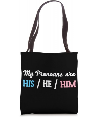 My Pronouns Are HIS HE HIM LGBT Pride Transgender Tote Bag $13.50 Totes