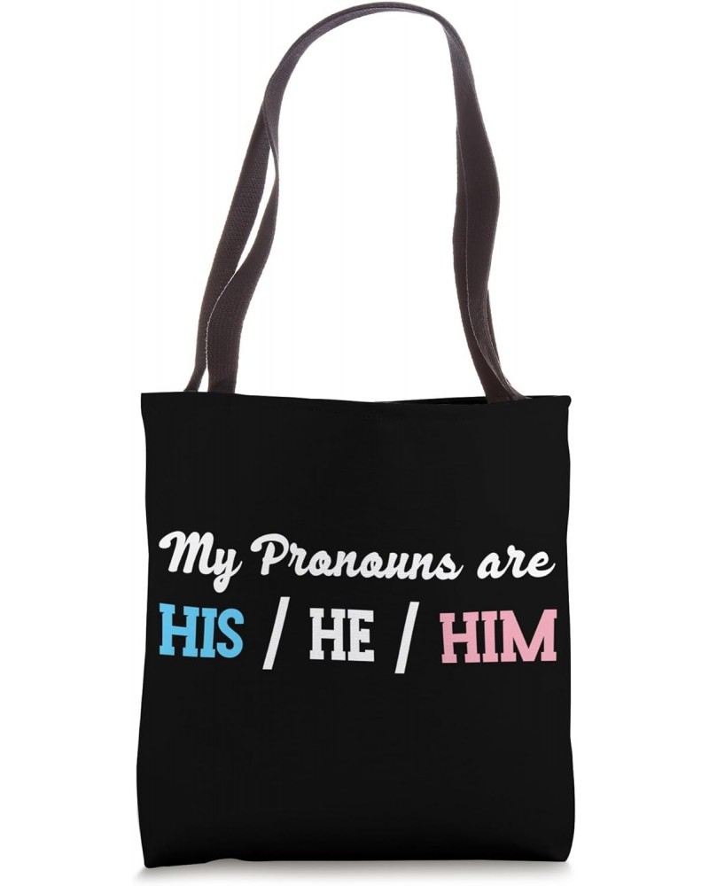 My Pronouns Are HIS HE HIM LGBT Pride Transgender Tote Bag $13.50 Totes