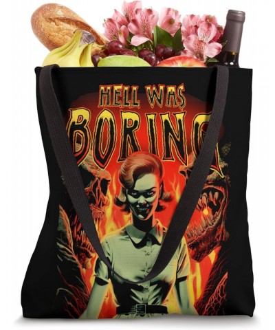 Hell Was Boring Tote Bag $14.03 Totes