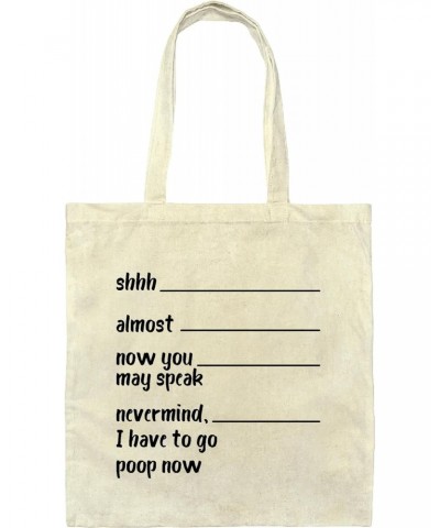 Funny Novelty Gift Sarcasm Saying Nevermind I Have to Poop Natural White Multicolor Canvas Tote Bag $12.76 Totes