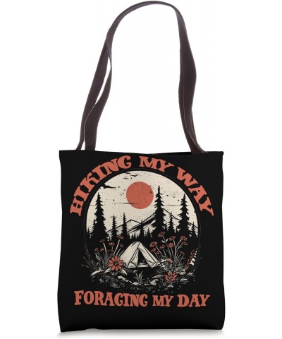 Hiking my Way Foraging my Day Tote Bag $11.03 Totes