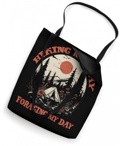 Hiking my Way Foraging my Day Tote Bag $11.03 Totes