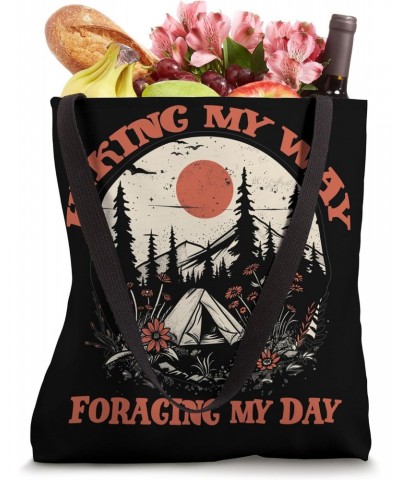 Hiking my Way Foraging my Day Tote Bag $11.03 Totes