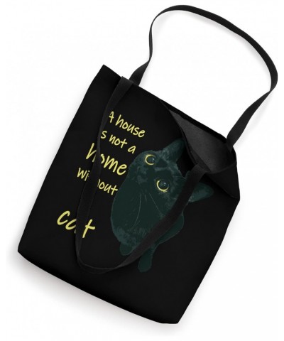 A House Is Not A Home Without A Cat Quote Tote Bag $11.98 Totes