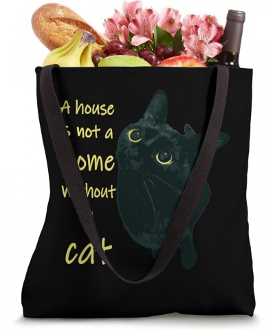 A House Is Not A Home Without A Cat Quote Tote Bag $11.98 Totes