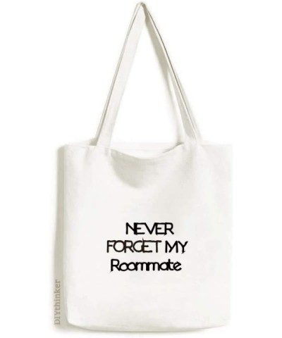 Never Forget My Roommate Graduation Season Tote Canvas Bag Shopping Satchel Casual Handbag $17.66 Totes