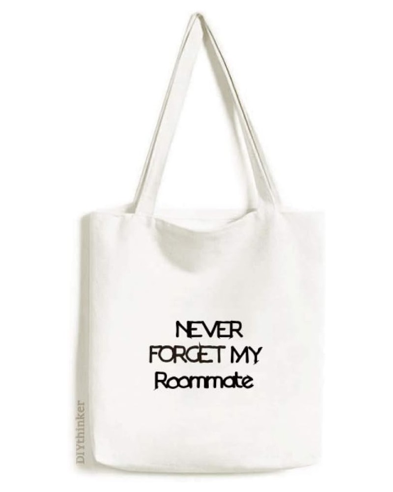 Never Forget My Roommate Graduation Season Tote Canvas Bag Shopping Satchel Casual Handbag $17.66 Totes