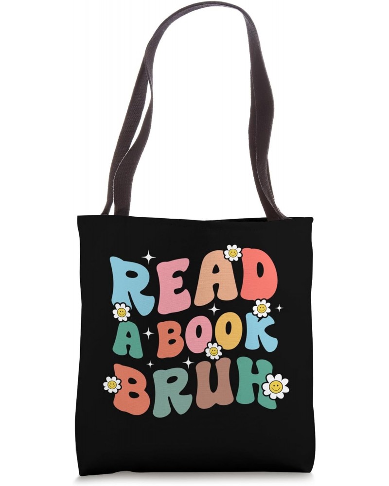 Read A Book Bruh | Funny English Teacher Reading Literature Tote Bag $10.34 Totes