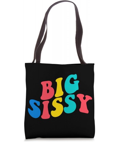 Big Sissy Big Sister Proud Baby Toddler Big Sis Announcement Tote Bag $16.21 Totes