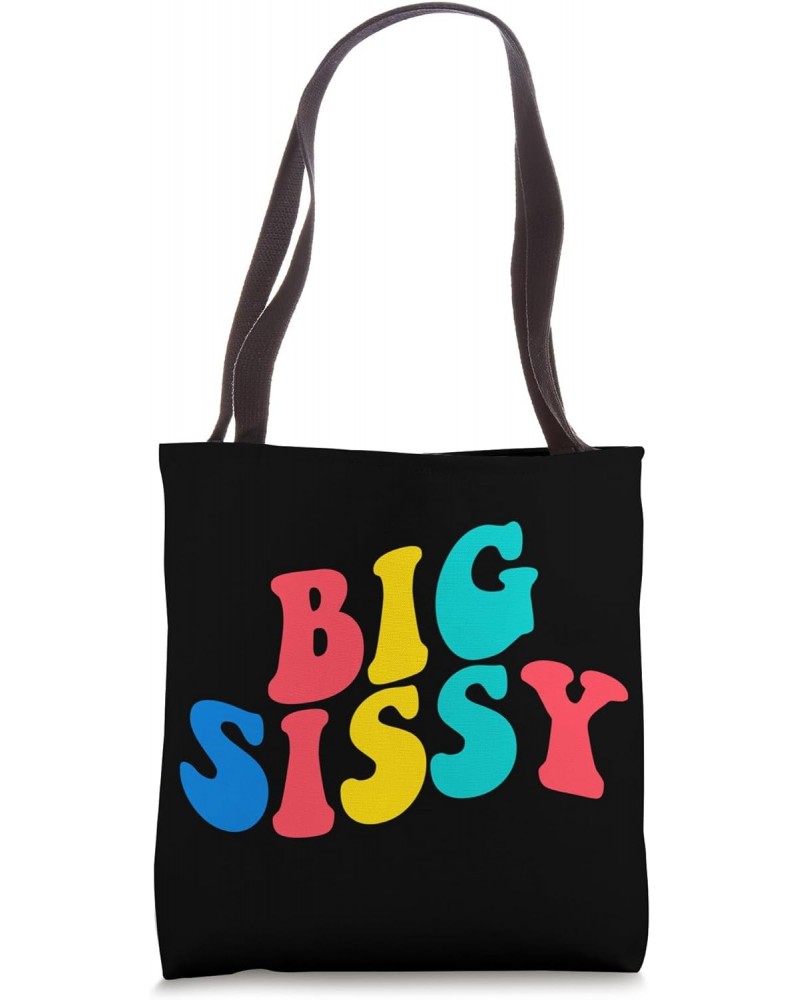 Big Sissy Big Sister Proud Baby Toddler Big Sis Announcement Tote Bag $16.21 Totes