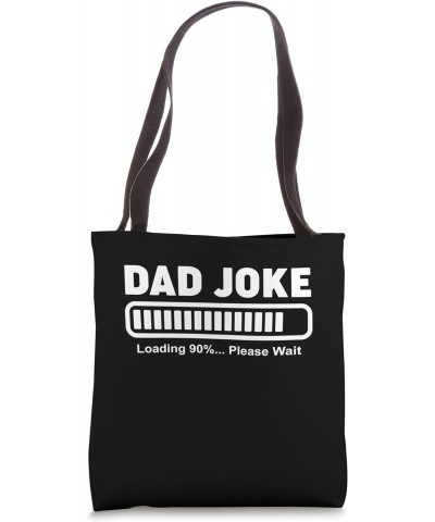 Dad Joke Loading Please Wait Funny Fathers Day Vintage Tote Bag $14.15 Totes