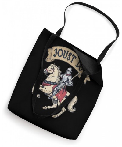 Medieval LARP, Jousting Knight, Joust Do It Ren Faire Tote Bag $10.80 Totes