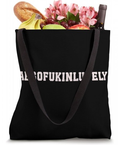 Absofukinlutely Adult Humor Sarcastic Funny Absofukinlutely Tote Bag $12.23 Totes