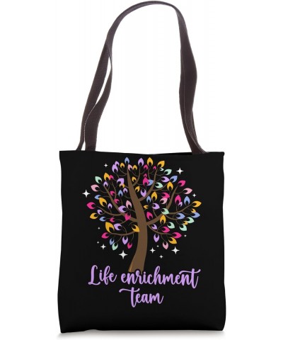 Life Enrichment Team Activity Director Activity Coordinator Tote Bag $11.88 Totes