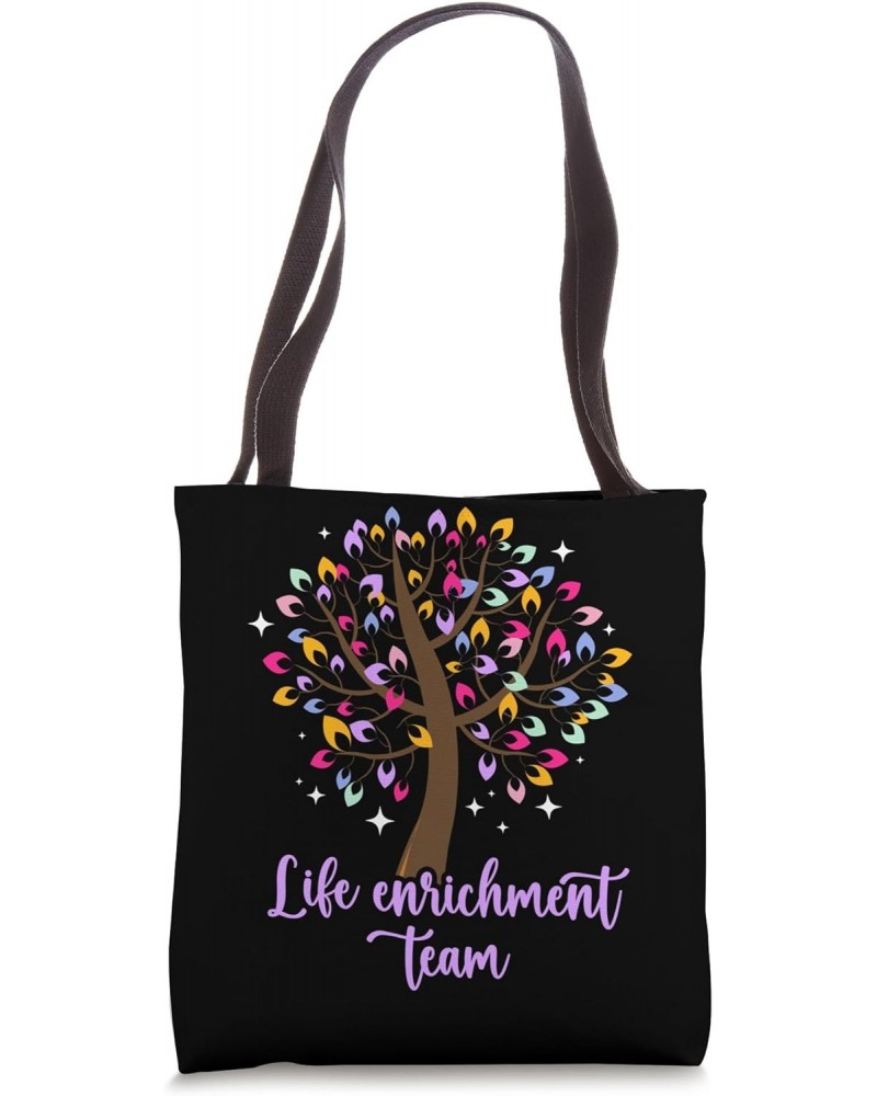 Life Enrichment Team Activity Director Activity Coordinator Tote Bag $11.88 Totes