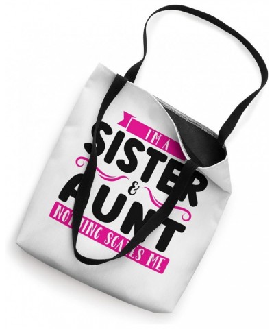 I'm a sister & aunt nothing godchild Tote Bag $15.11 Totes