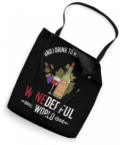 Funny Wine Drinker Drink To Myself What A Winderful World Tote Bag $17.10 Totes