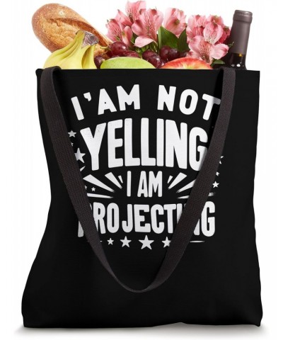 I am Not Yelling Acting Theater Drama Funny Actor Actress Tote Bag $9.60 Totes