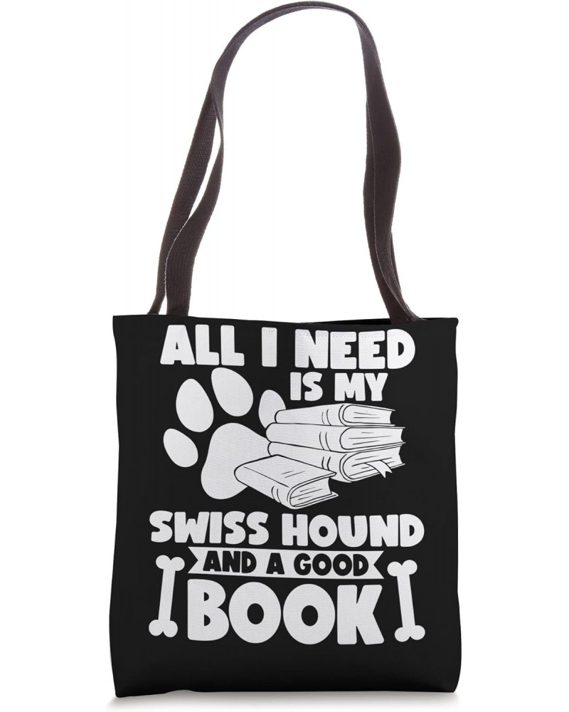 All i need is my swiss hound and a good book Tote Bag $13.20 Totes