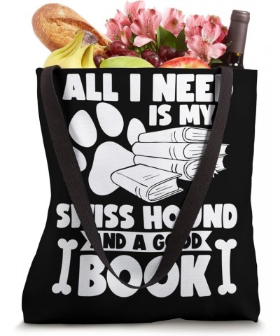 All i need is my swiss hound and a good book Tote Bag $13.20 Totes