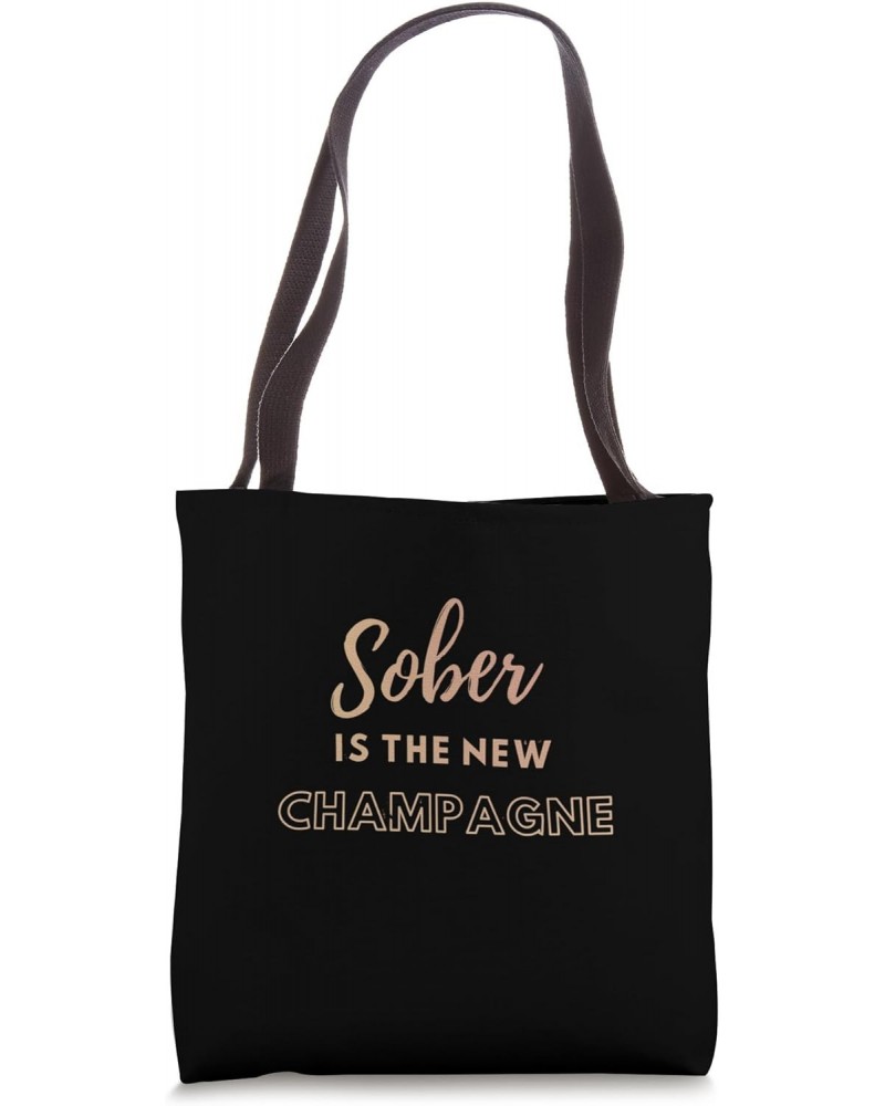 Toast to Sobriety: Sober is the New Champagne funny Tote Bag $9.46 Totes