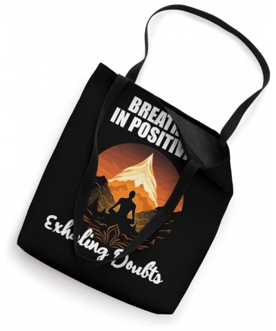 Breathing in Positivity Exhaling Doubts Tote Bag $14.46 Totes