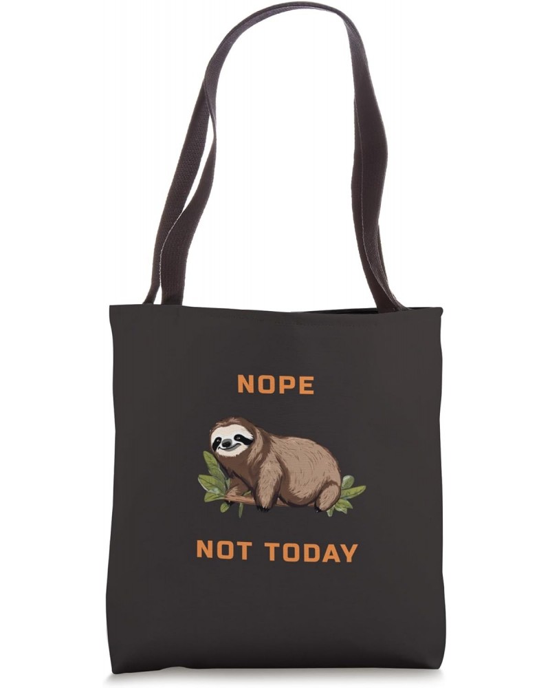 Nope, Not Today - Funny Lazy Sleeping Sloth Tote Bag $11.12 Totes