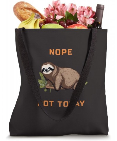 Nope, Not Today - Funny Lazy Sleeping Sloth Tote Bag $11.12 Totes