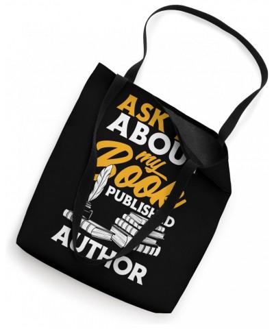 Ask Me About My Book Published Author Funny Author Writer Tote Bag $13.74 Totes