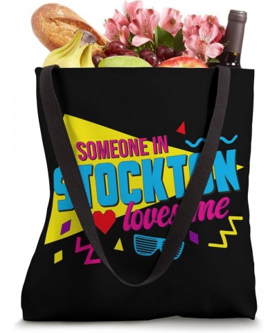 Someone in Stockton Loves Me 80s Tote Bag $14.98 Totes