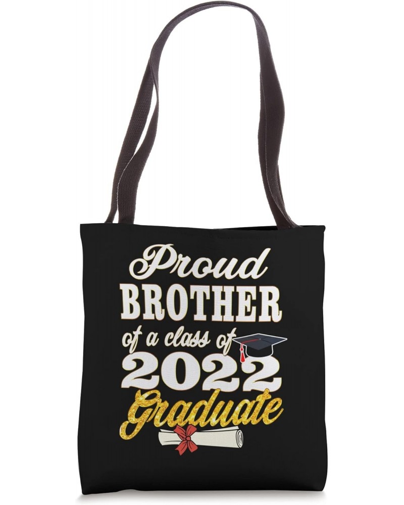 Brother of Graduate - Proud Brother of Graduate Tote Bag $16.23 Totes